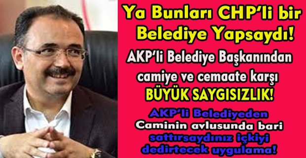 AKP'li Belediye Başkanı Camiye 50 Metre mesafeye tekel bayi için ruhsat verdi AKP'liler bile isyanda