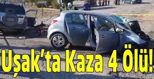 İki aracın kafa kafaya çarpıştığı kazada 4 kişi hayatını kaybetti!