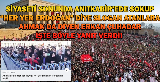 Erkan Çuhadar'dan Anıtkabir'de siyasi slogan atan holiganlara tokat niteliğinde paylaşım.