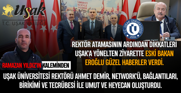 Afyon'un Eroğlu'su, Uşak'ın da Eroğlu'su olmaya talipse, gerçekten başımız gözümüz üzerine buyursun.