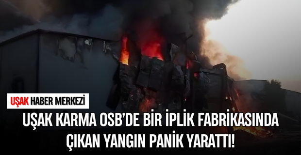 Deri Karma Organize Sanayi Bölgesindeki Kardelen Tekstil'de Yangın