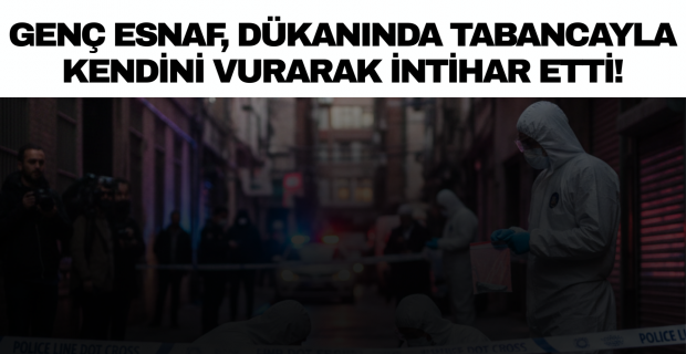 Bir Eylül Caddesindeki Genç Esnaf Kendi Canına Kıydı!