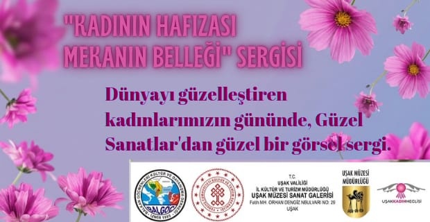 8 Mart Dünya Kadınlar Gününde Güzel Sanatlar Fakültesi ve Kent Konseyi Uşak'a Bir Güzellik Yapacak