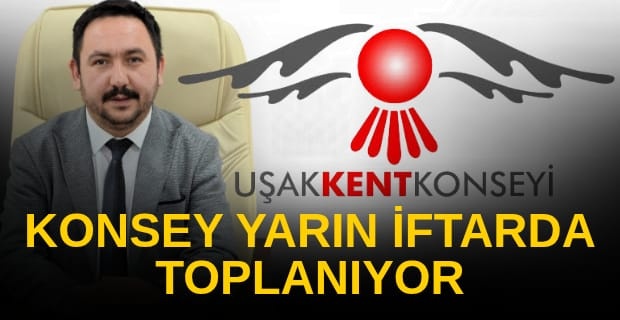 Kent Konseyi’nin iftarına, ne kadar oda, STK ve siyasi parti temsilcisi varsa katılacak.