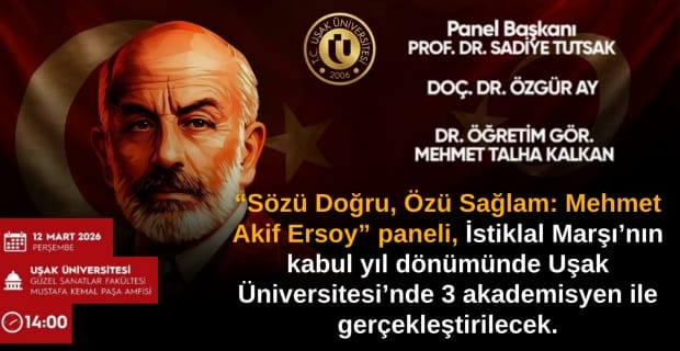 Sadiye Tutsak, Uşaklı bir bilim insanı ve bir Kuva-yi Milliyeci olarak Uşak halkını Vefa Paneli'ne böyle davet etti.