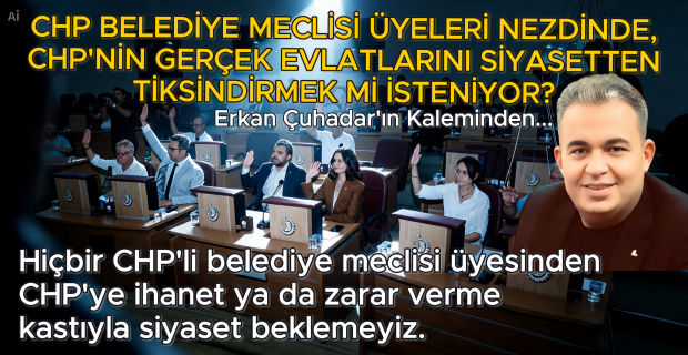 CHP'li Belediye Meclisi üyelerinin Özgür Özel ve tayfası ile imtihanı çok ağır oldu; bu kadarı haksızlık.