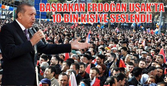 Erdoğan, Uşak'ta 'Sakın Aldanmayın, Beni de Aldattılar' Dedi!