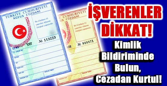 Kimlik Bildiriminde Bulunmayan İşyerlerine Ceza Kapıda!