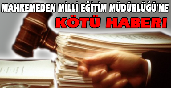  Mahkeme, Uşak ve Sivaslı Milli Eğitim’in Yönetici Atamalarına Yürütmeyi Durdurma Kararı Verdi!