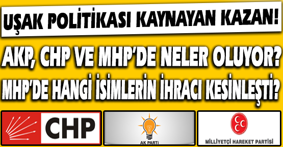 MHP'de İhraçlar Kesinleşti. CHP Kongre Sürecine Gidiyor,AKP'de Başarısızlığa Fatura Kesilemiyor. (Kulis Haber)