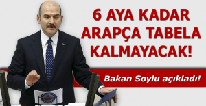 6 aya kadar Arapça tabela kalmayacak!