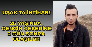 Uşak'ta intihar! 26 yaşındaki genç hayatını kaybetti!
