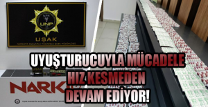 Uşak'ta Uyuşturucuyla Mücadele Hız Kesmeden Devam Ediyor
