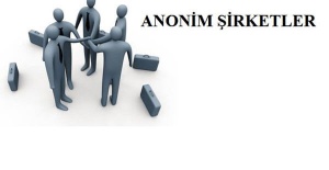 Anonim Şirket nedir?