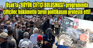 Uşak'ta hükümetin tarım politikasını protesto eden çiftçiler gösteri düzenledi!