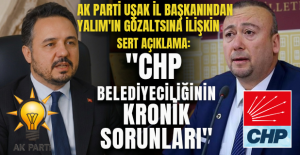 AK Partili Yaşar: "CHP'nin iç kavgası bizi ilgilendirmiyor, Uşak'a hizmet edeceğiz