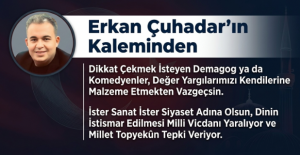 Dini ve Milli Değerler Kimsenin Siyasetine...