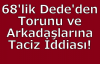 68 Yaşındaki Adam Torunu ve Arkadaşlarına Taciz İddiasıyla Tutuklandı!