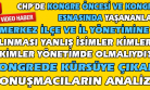 CHP Önce Kendi Değerlerine Sahip Çıkmayı Öğrenmeli, Parti İçi Rekabeti Abartmayı Bırakıp Başarıya Kilitlenmeli!