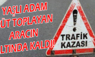 Geri Geri Gelen Minibüs, Yaşlı Adamı Altına Alarak Sürükledi!