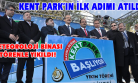 Kent Park'ta İlk Yıkım Gerçekleşti!