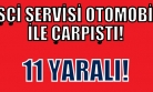 Oksan Köseoğlu Madenciliğe Ait İşçi Servisi Kaza Yaptı! 11 Yaralı!