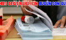 Oy Kullanacaklar Dikkat! Adres Değişikliği İçin Bugün Son Gün!