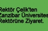 Rektör Çelik Tanzanya Zanzibar Devlet Üniversitesi Rektörü ile Görüştü