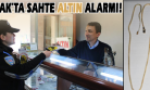 Sahte Altın Satmak İsterken Suçüstü Yakalandı!
