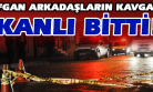 Tartıştığı Ev Arkadaşını Sokak Ortasında Bıçakladı!