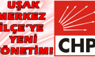 Uşak CHP'de Merkez İlçe Yönetimi Belli Oldu!