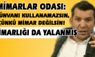 Uşak'ın İthal Atatürk Düşmanı Adayı, Meğer Mimar Falan Değilmiş!