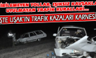 Uşak'ta Ölümlü ve Yaralamalı Trafik Kazaları %4.3 Arttı!