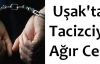  Uşak'ta Taciz Davası Sona Erdi. Tacizci 23 Yıl Altı Ay Ceza Aldı..